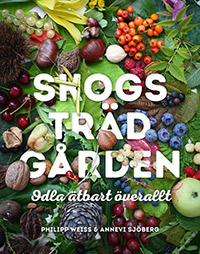 Bokomslag till Skogsträdgården Odla ätbart överallt